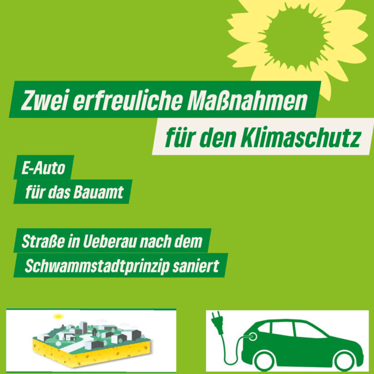 GRÜNE begrüßen Schritte zu mehr Klimaschutz in Reinheim – Straße in Ueberau wird Modell für Schwammstadt-Prinzip und Bauamt erhält einen E-Dienstwagen
